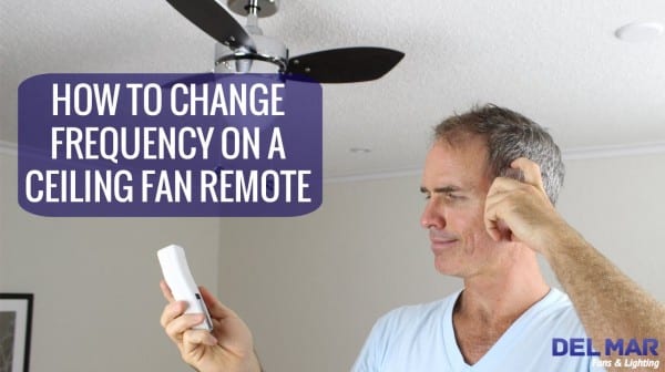 How To Change The Frequency On A Ceiling Fan Remote How To Change The Frequency On A Ceiling Fan Remote