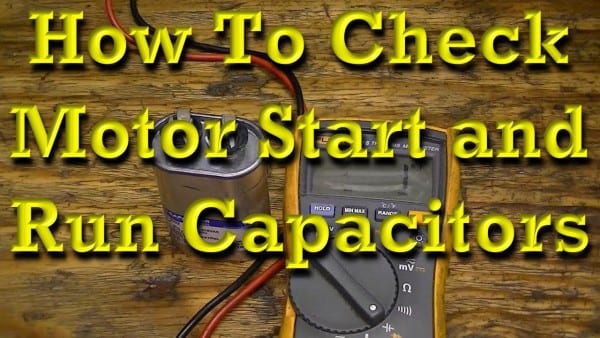 How To Check Motor Start And Motor Run Capacitors How To Check Motor Start And Motor Run Capacitors