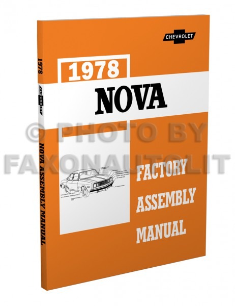 1978 Chevy Nova Factory Assembly Manual Reprint 1978 Chevy Nova Factory Assembly Manual Reprint