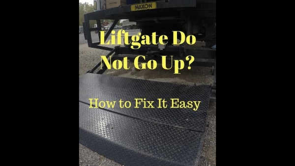 How To Fix A Maxon Liftgate That Won't Go Up How To Fix A Maxon Liftgate That Won't Go Up